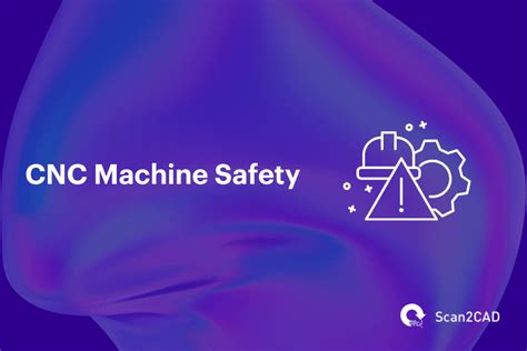 cnc machine risks|CNC Machine Safety: Preventing Accidents in the Workplace.